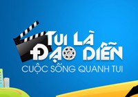 Tui Là Đạo Diễn - Niềm đam mê với điện ảnh
