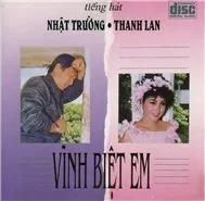 Nhật Trường & Thanh Lan- Vĩnh Biệt Em