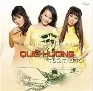 Quê Hương Tuổi Thơ Tôi