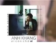 Ai Còn Chờ Ai (Vol.1)
