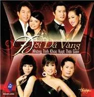 Đời Đá Vàng (Những Tình Khúc Vượt Thời Gian)