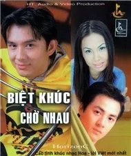 Biệt Khúc Chờ Nhau (Tình Khúc Nhạc Hoa Lời Việt)