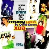 Mong Ước Kỉ Niệm Xưa (Những Ca Khúc Phim Được Yêu Thích Nhất)