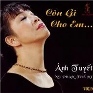 Còn Gì Cho Em (NS. Phạm Thế Mỹ)
