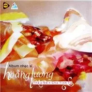 Thắp Nền Cho Tình Ta (Nhạc Sĩ Hoàng Lương)