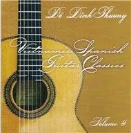 Vietnamese Spanish Guitar Classics (Trình Tấu Guitar Vol 4)
