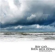 Bây Giờ... Biển Mùa Đông (Nhạc Sĩ Dương Thụ)