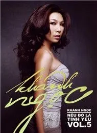 Nếu Đó Là Tình Yêu (Vol 5)