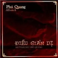 Điều Giản Dị (10 Tình Khúc Phú Quang)