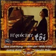 Vũ Quốc Việt Và Tôi (2009)
