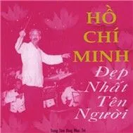 Hồ Chí Minh Đẹp Nhất Tên Người