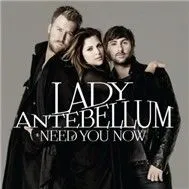 Need You Now (2010)