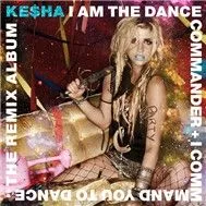 I Am The Dance Commander + I Command You To Dance: The Remix Album (2011)