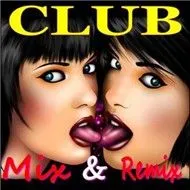 Club Mix & Remix (2011)