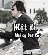 Một Đi Không Trở Lại
