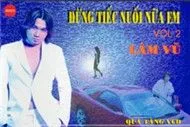 Đừng Tiếc Nuối Nữa Em (Vol 2)