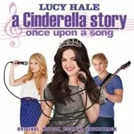 A Cinderella Story: Once Upon A Song (Original Motion Picture Soundtrack 2011)