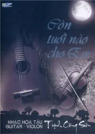 Còn Tuổi Nào Cho Em