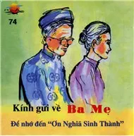 Kính Gửi Về Ba Mẹ (Ơn Ngĩa Sinh Thành)