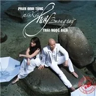 Phan Đinh Tùng & Thái Ngọc Bích - Níu Kéo Hay Buông Tay (2011) - khaitd