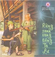 Rừng Xanh Vang Tiếng Ta Lư