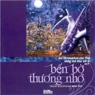 Bến Bờ Thương Nhớ (Những Tình Khúc Bất Tử Vol 9)