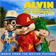 Alvin & The Chipmunks: Chipwrecked (Music From The Motion Picture) (Deluxe Version 2011)