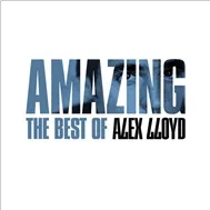 Amazing: The Best Of Alex Lloyd (2006)
