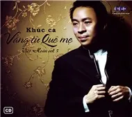 Khúc Ca Vẳng Từ Quê Mẹ (Vol. 3 - 2010)