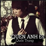 Quên Anh Đi (2011)