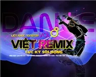 Liên Khúc Việt Remix (Vol 8)