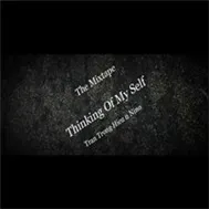 Thinking Of My Self (Mixtape)
