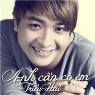 Anh Cần Có Em (2012)