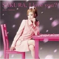 SAKURA, I love you? (Single 2012)
