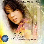 Nếu Anh Đừng Hẹn