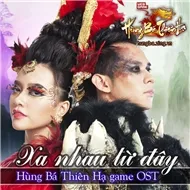 Xa Nhau Từ Đây (Hùng Bá Thiên Hạ Game OST)