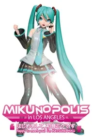 MIKUNOPOLIS In Los Angeles (Live 2011)