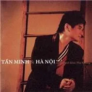 Tấn Minh - Tấn Minh Và Hà Nội (Những Tình Khúc Phú Quang)