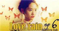 Love Rain Ep6 (Phim Bộ Hàn Quốc)