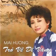 Trở Về Dĩ Vãng (Nhạc Tiền Chiến)