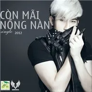 Còn Mãi Nồng Nàn (Single 2012)