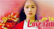 Love Rain Ep14 (Phim Bộ Hàn Quốc)