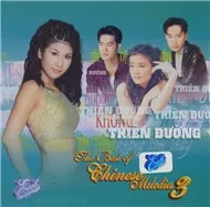 Thiên Đường Không Tìm Thấy (The Best Of Chinese Melodies 3)