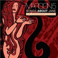 Songs About Jane (10th Anniversary Edition 2012)