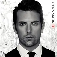 Chris Mann (EP 2009)