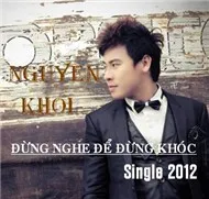 Đừng Nghe Để Đừng Khóc (Single 2012)