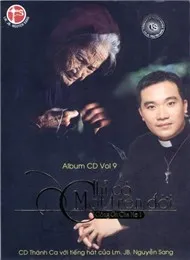 Chỉ Có Một Trên Đời (Thánh Ca Vol 9)
