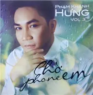 Chờ Phone Em (Vol 3)