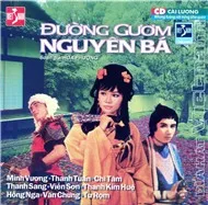 Đường Gươm Nguyên Bá (Cải Lương Tuồng)