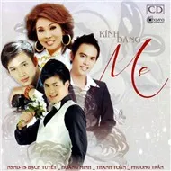 Kính Dâng Mẹ (Tân Cổ Giao Duyên 2012)